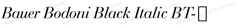 Bauer Bodoni Black Italic BT字体转换